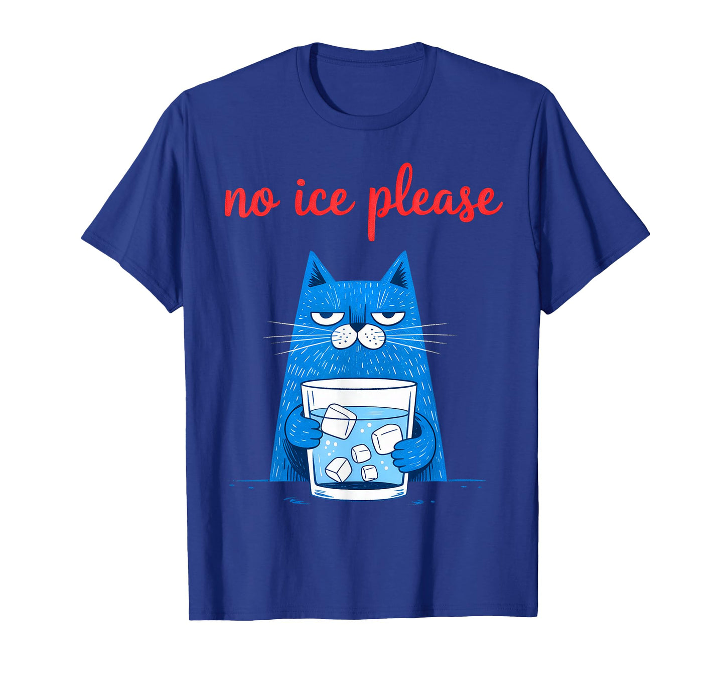 No Ice Please, Cat Meme T-Shirt