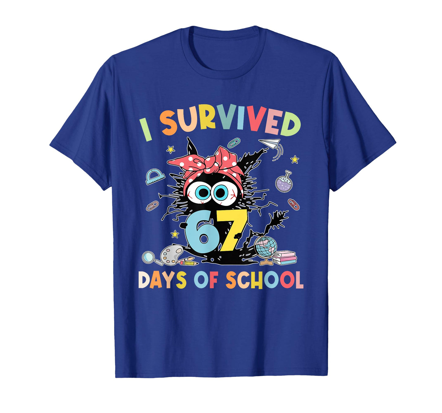 I Survived 67 Days of School Funny 67 Teachers Students Meme T-Shirt