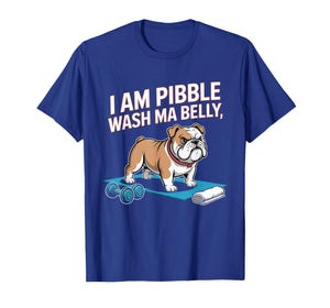 I am Pibble Dog Puppy Wash Clean My Belly Meme Pit Bull Dog T-Shirt