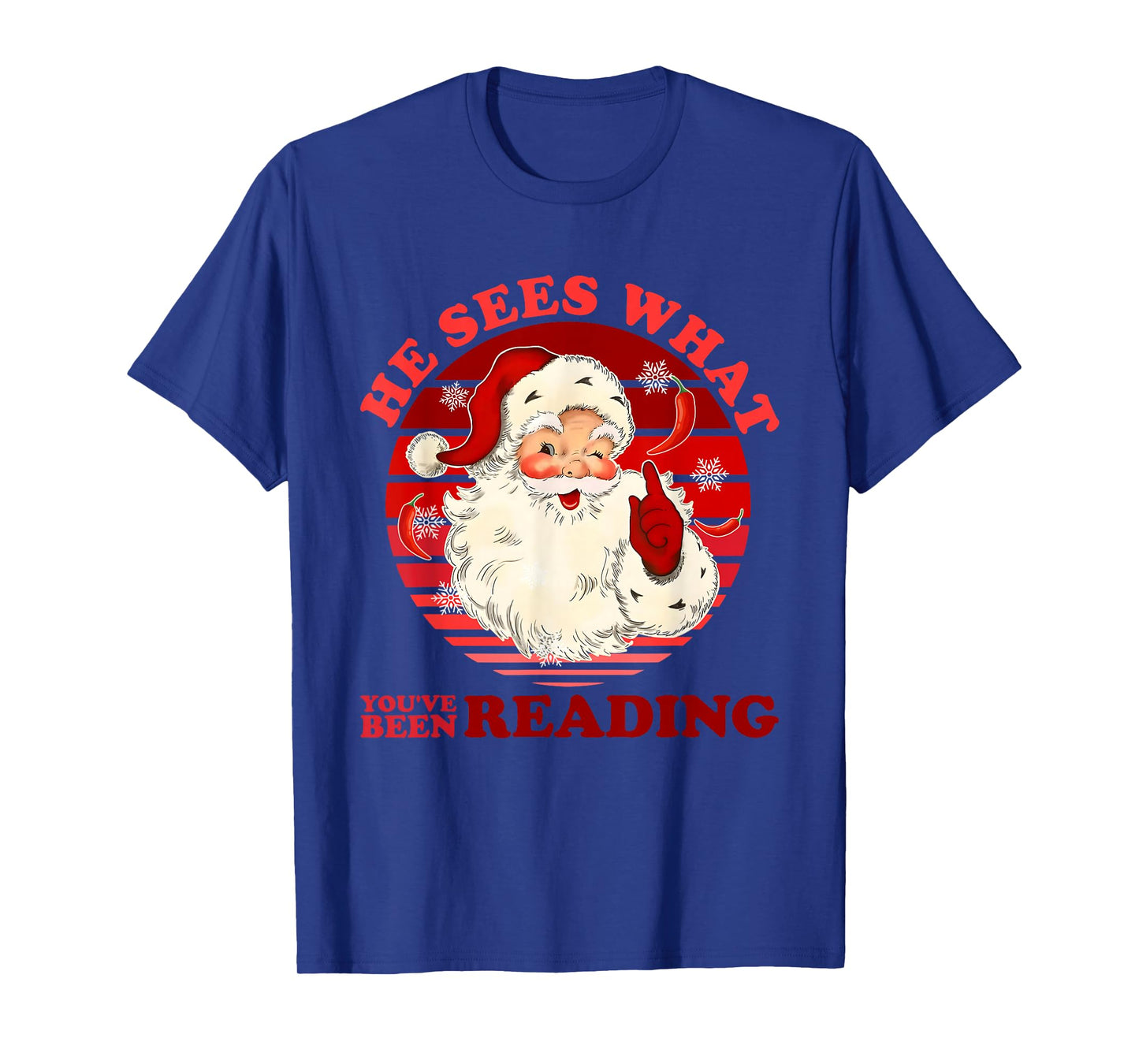 He Sees What You've Been Reading T-Shirt