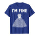 I'm Fine Funny Cat Paw Reaching Out Sarcastic Meme T-Shirt
