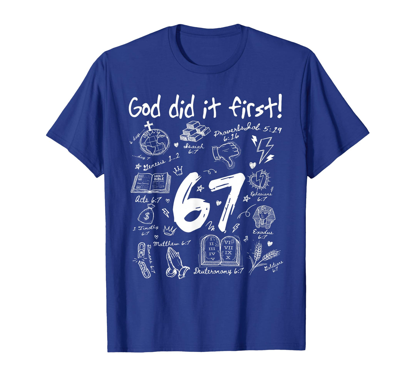 Funny God Did It First 67 Meme Jesus Christian Bible T-Shirt