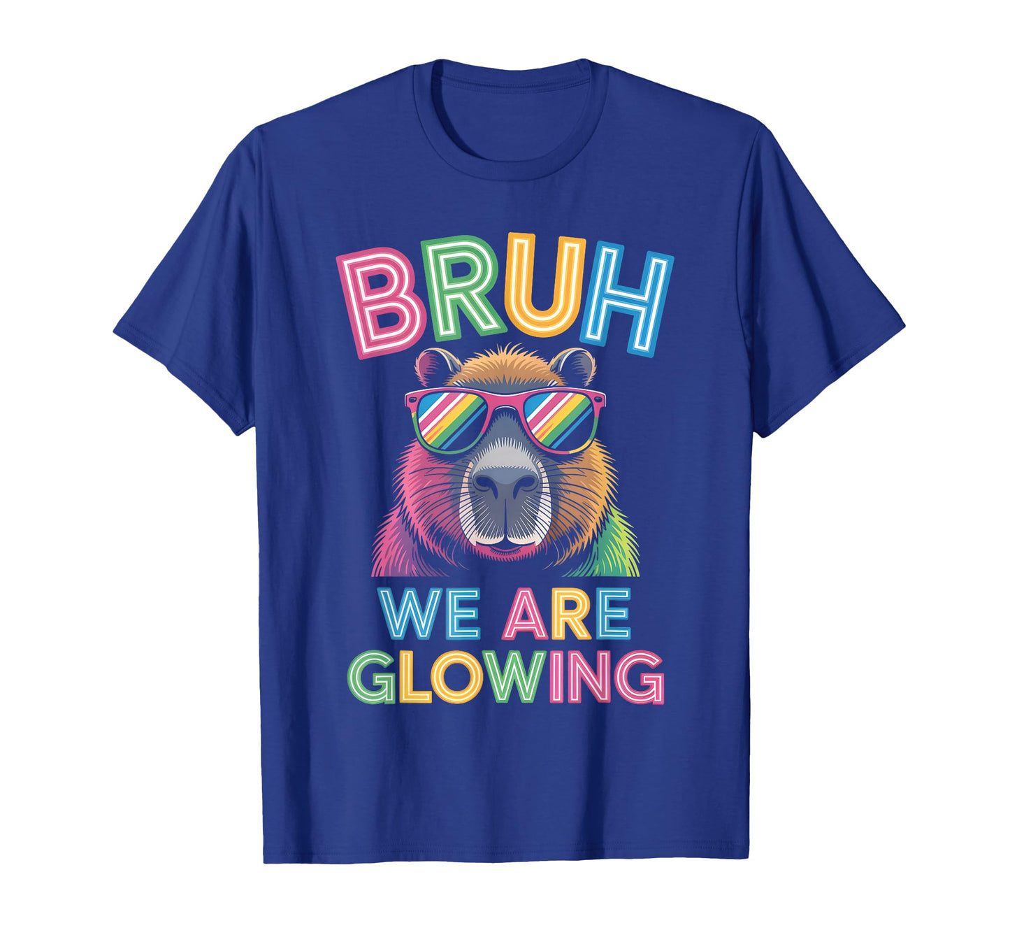 Bruh We are Glowing in My Glowing Era Men Women Kids T-Shirt
