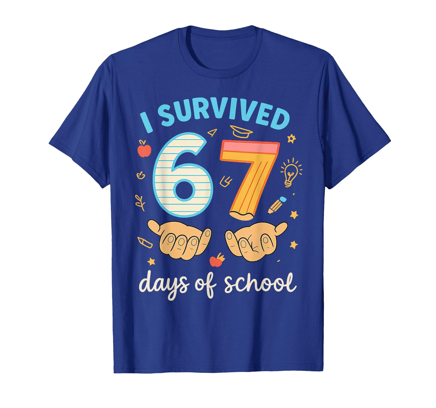 I Survived 67 Days of School Funny Teacher Student Meme T-Shirt