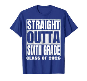 Straight Outta Sixth Grade Funny Graduate of 2026 6th Grade T-Shirt