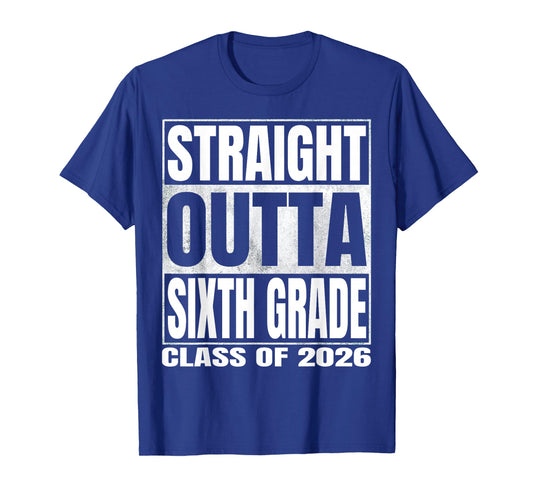 Straight Outta Sixth Grade Funny Graduate of 2026 6th Grade T-Shirt
