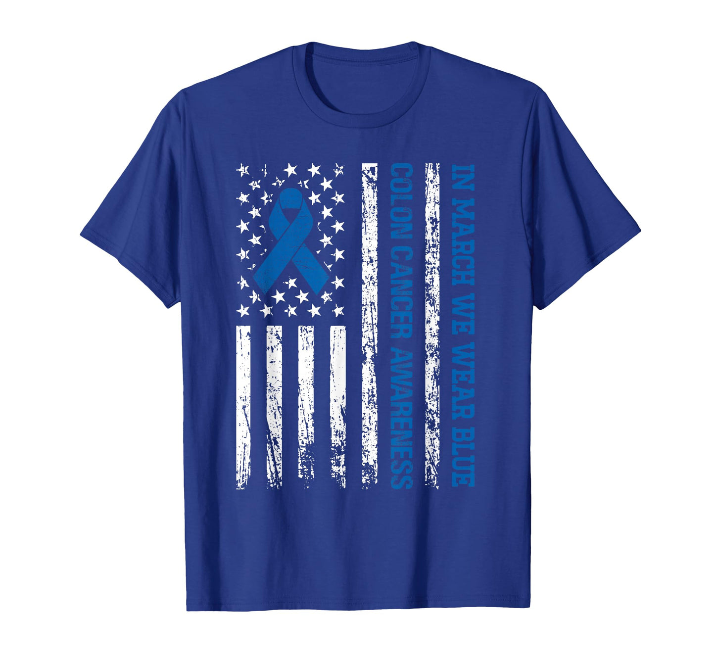 in March We Wear Blue Colon Cancer Awarness Month T-Shirt