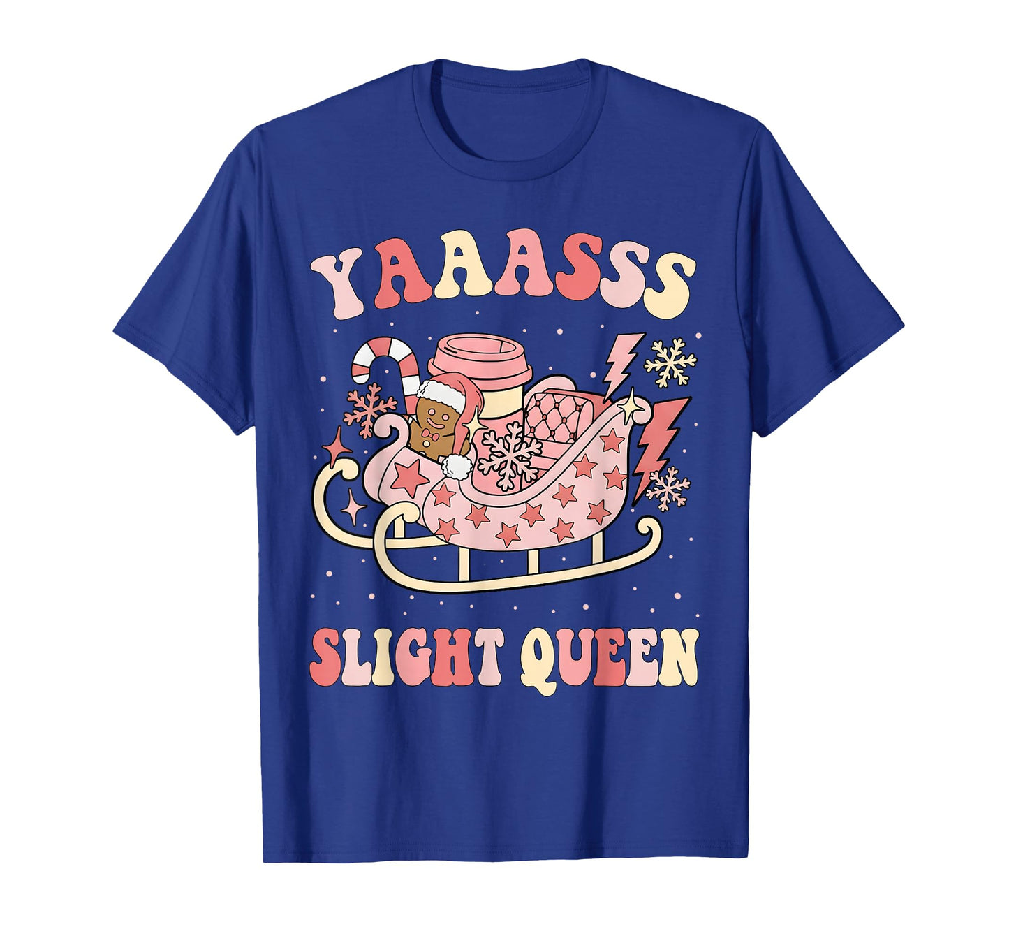Yaaasss Sleigh Queen Sleigh Girl Matching Christmas Pajamas T-Shirt