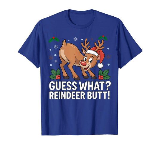 Guess What Reindeer Butt Funny Christmas Men Reindeer Xmas T-Shirt