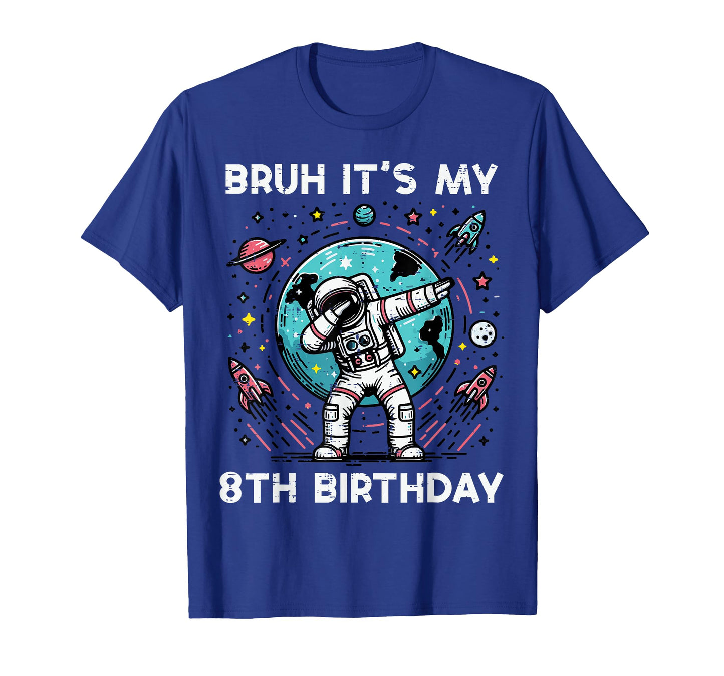 Bruh My 8th Birthday Astronaut Dab 8 Bday Boys Girls Kids T-Shirt