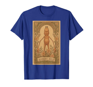 Vintage Marcus The Worm Meme Robert Help Nouveau Art Meme T-Shirt