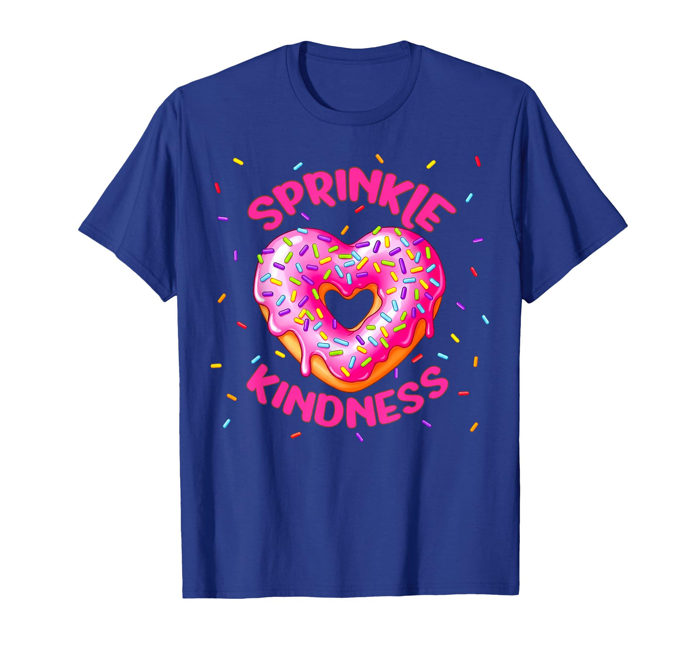 Sprinkle Kindness Donut Heart for Girls Women Doughnut Lover T-Shirt