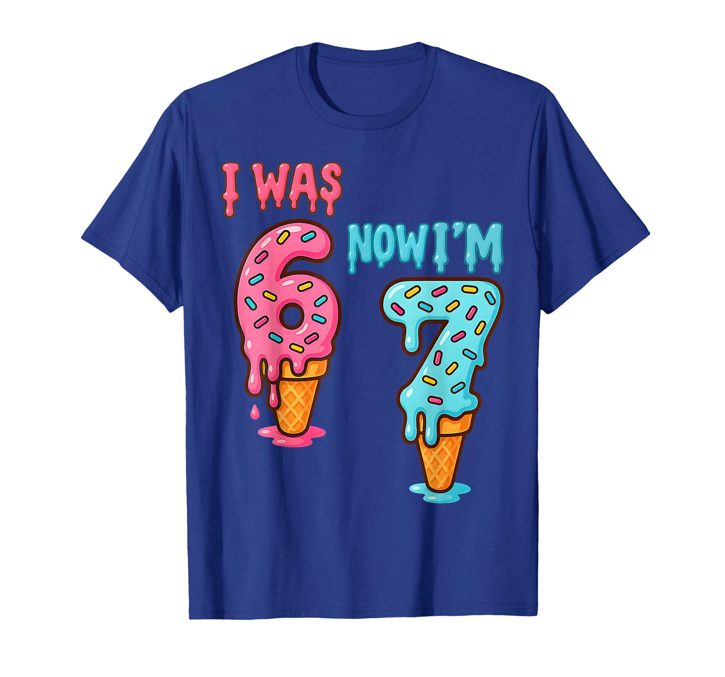 Seven Year Old Birthday I was 6 Now I'm 7 67 Ice Cream Drip T-Shirt
