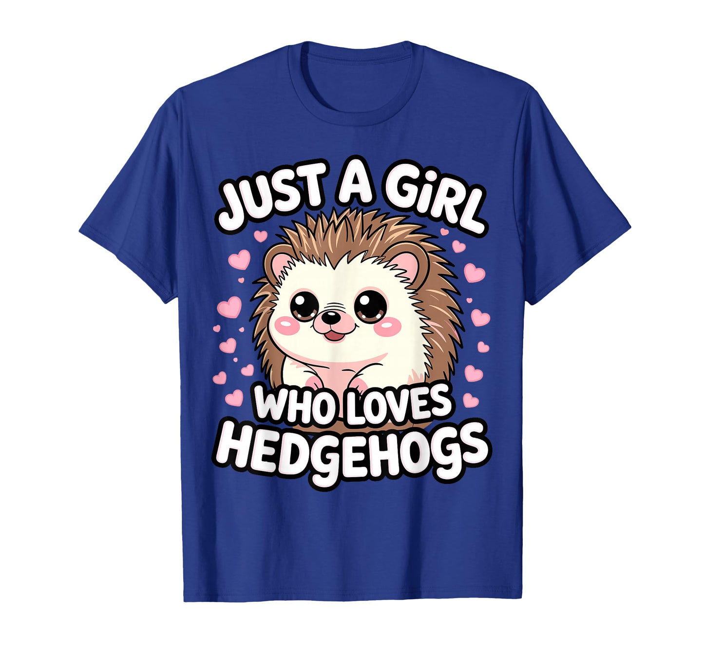 Hedgehog Kawaii Just a Girl Who Loves Hedgehogs T-Shirt