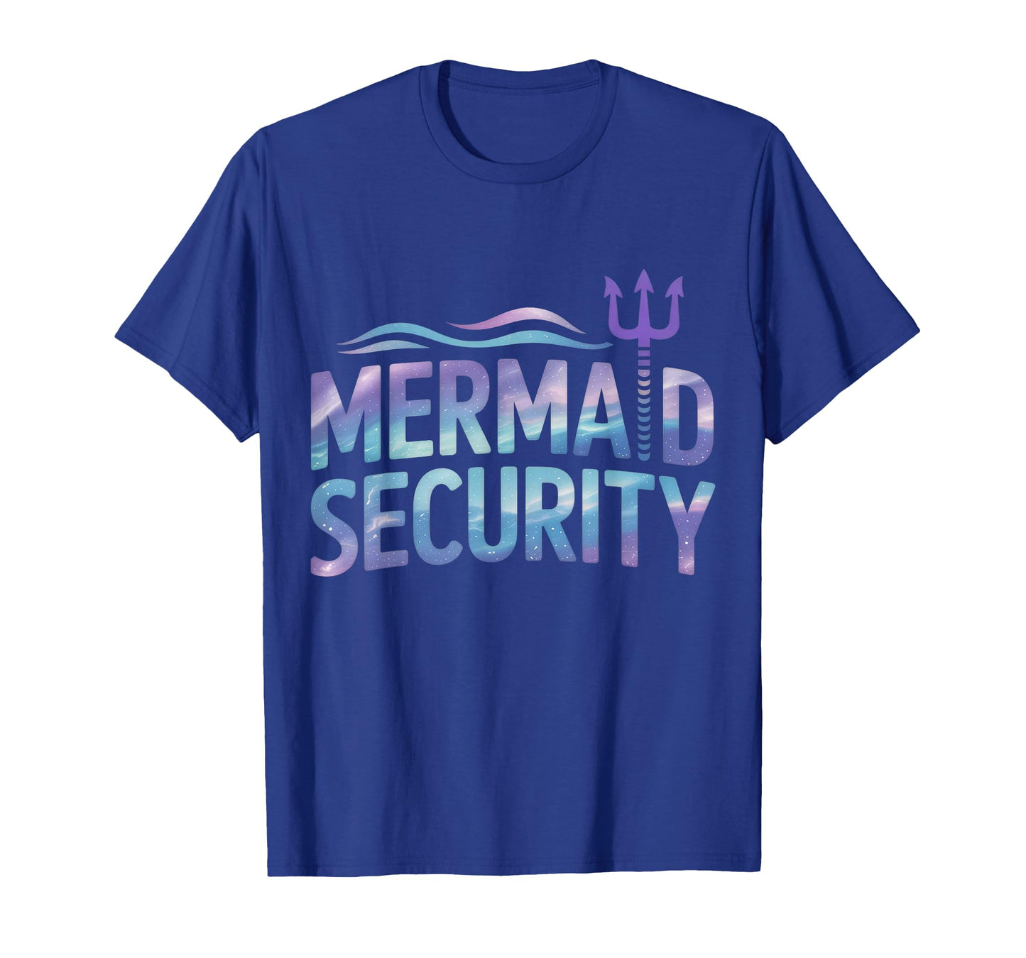 Mermaid Security Funny Dad Mermaid Family Mermaid Squad T-Shirt