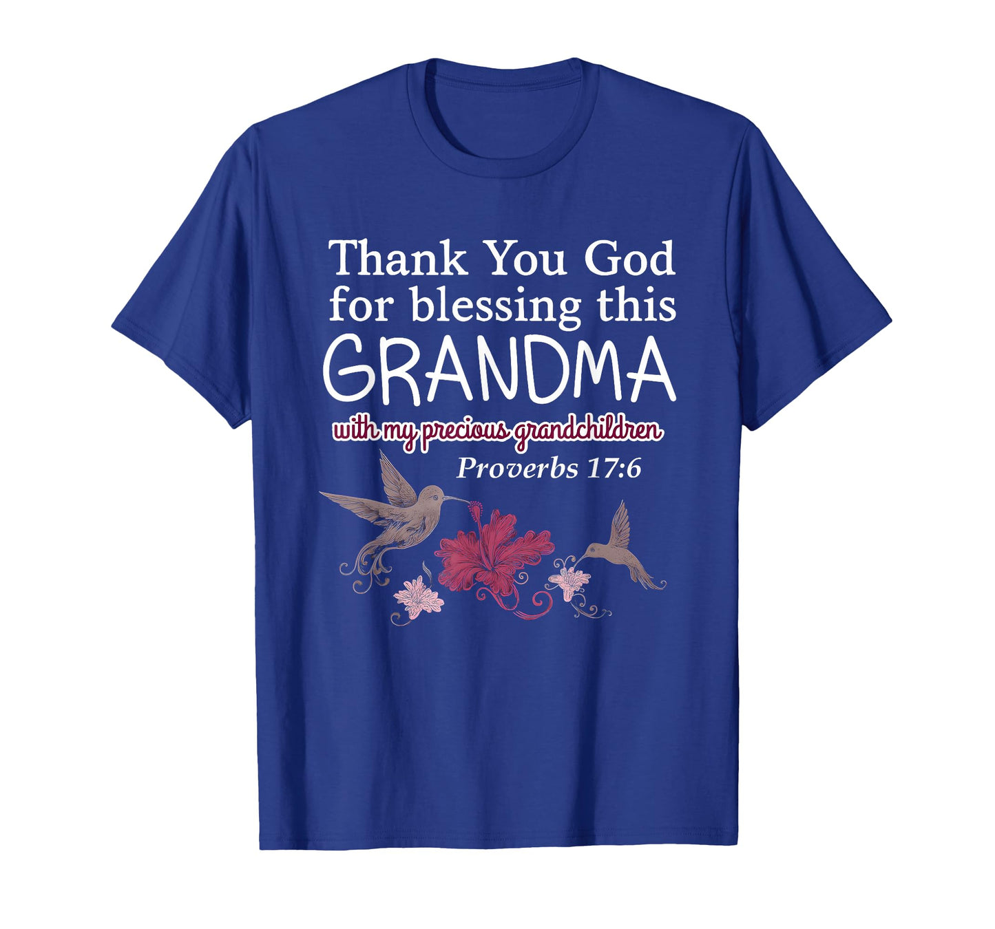 Thank You God for Blessing This Grandma with My Precious T-Shirt