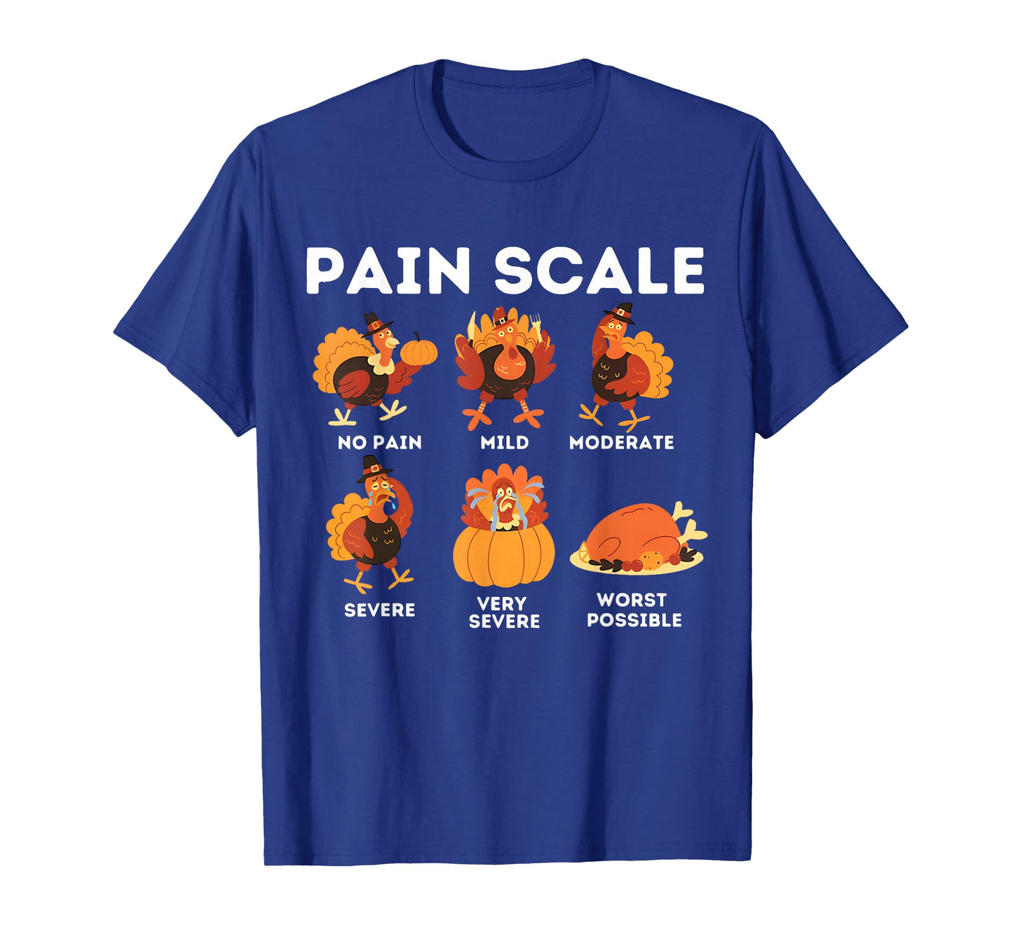 Pain Scale Turkey Pain Gobble Fall Nurse Funny Thanksgiving T-Shirt