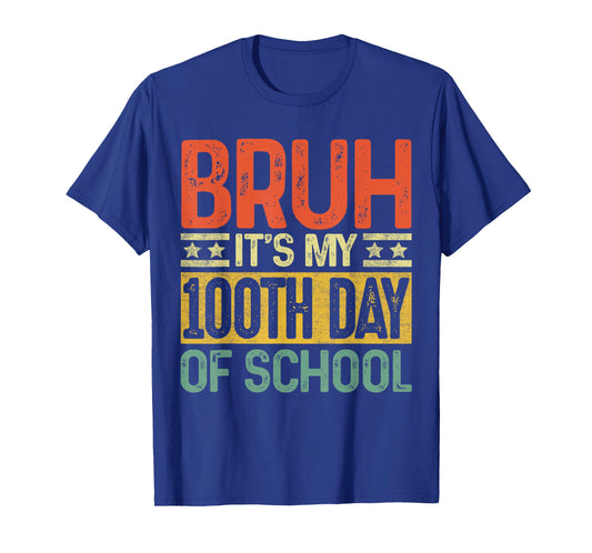 Bruh Its My 100th Day of School 100 Day of School Boy Kid Te T-Shirt