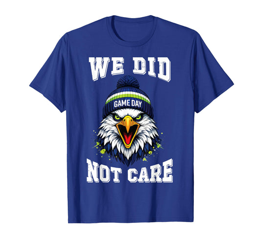 Funny We Did Not Care Retro Humor Saying T-Shirt