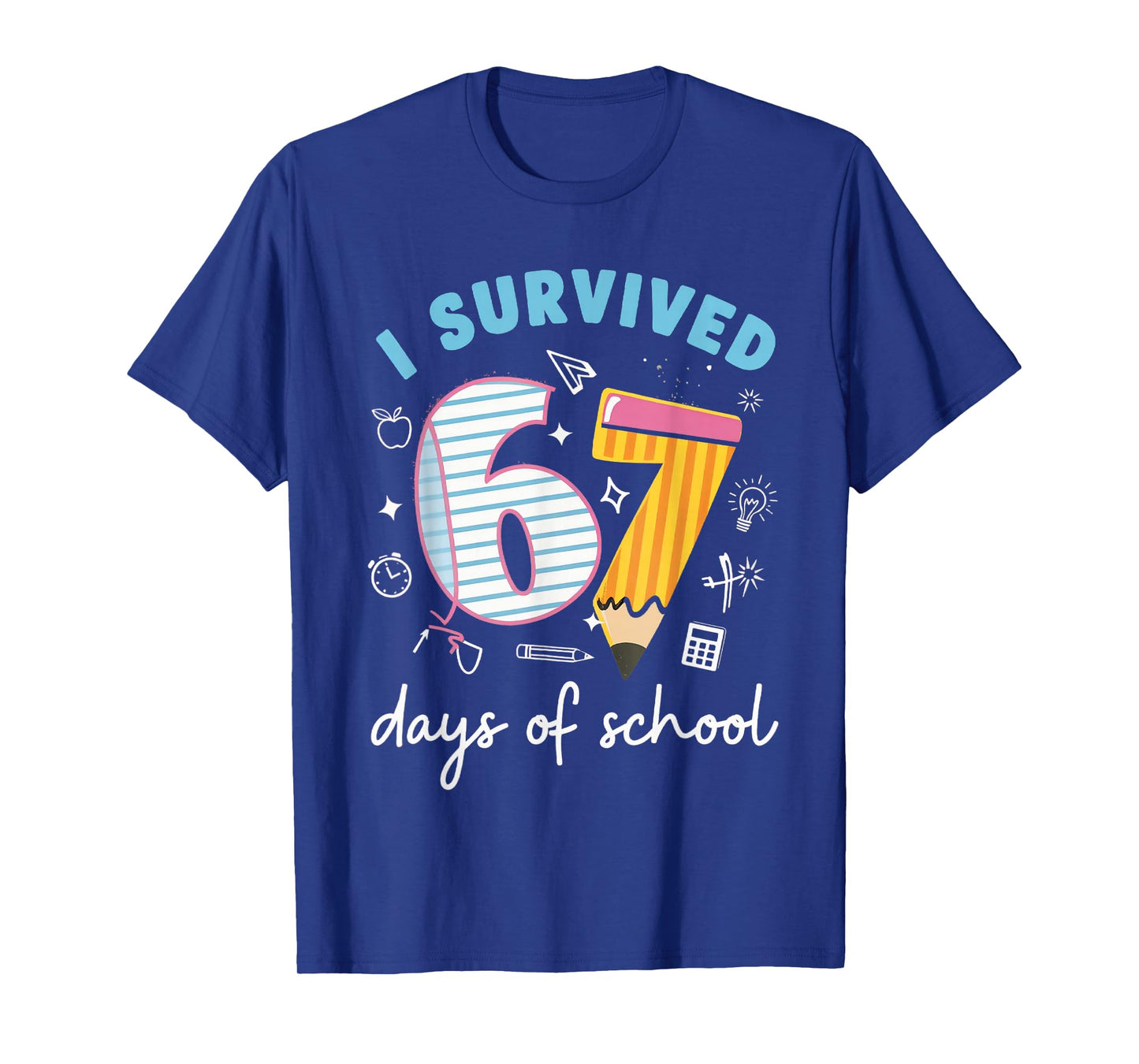 I Survived 67 Days of School Funny Meme Teacher Student T-Shirt