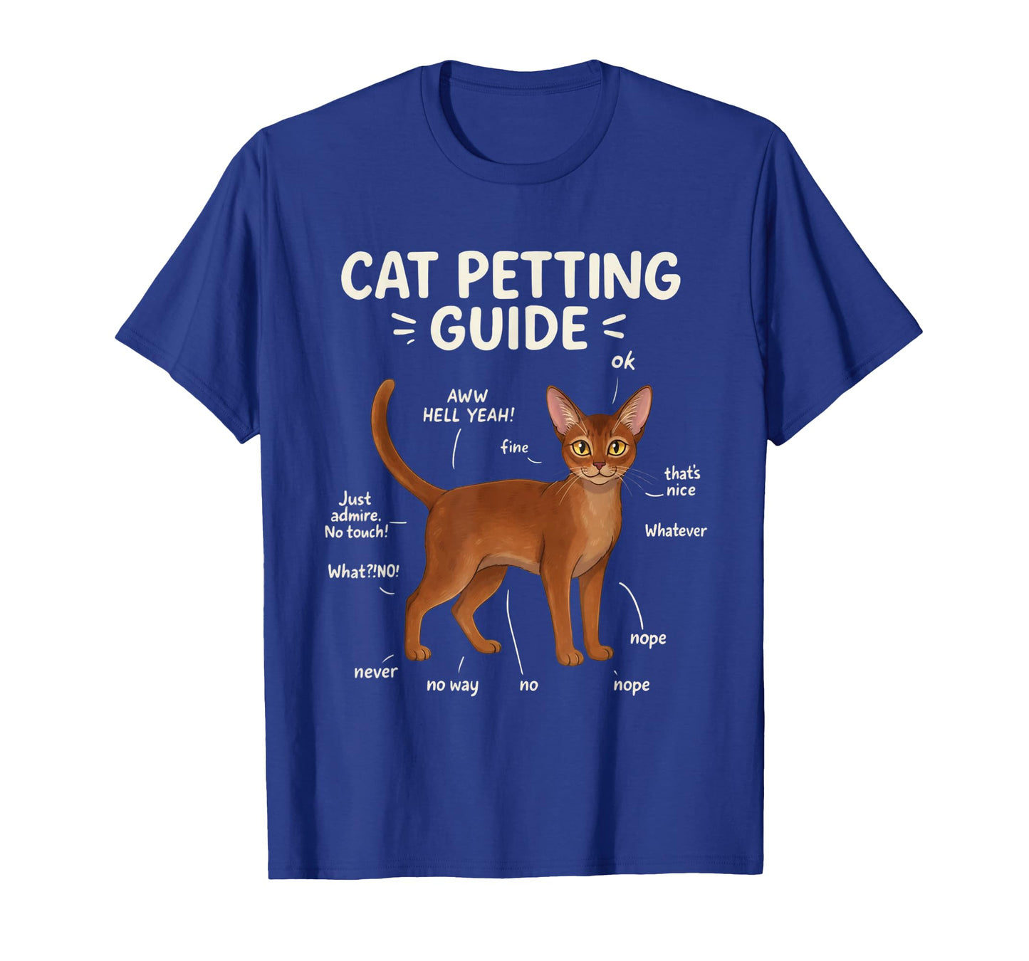 Abyssinian Cat Petting Guide Funny Cat Lover T-Shirt