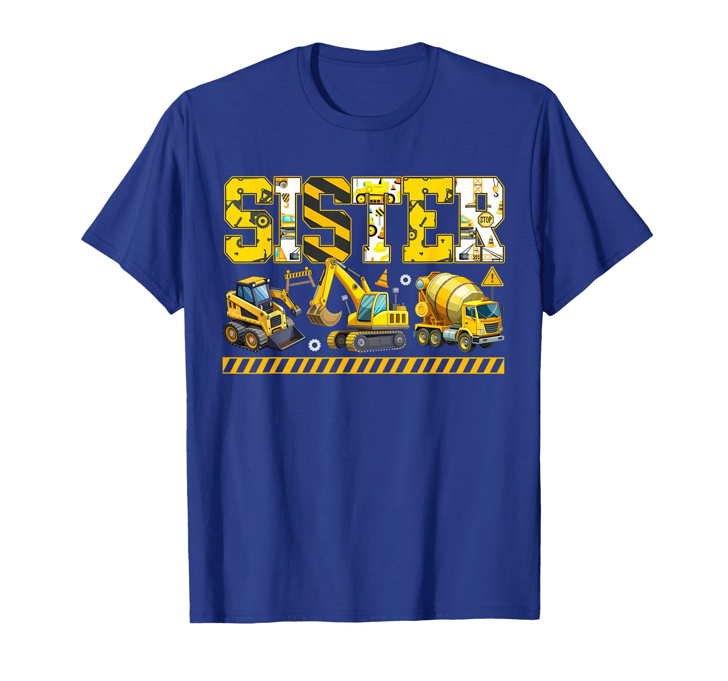 Funny Sister Construction Excavator Matching Family Party T-Shirt