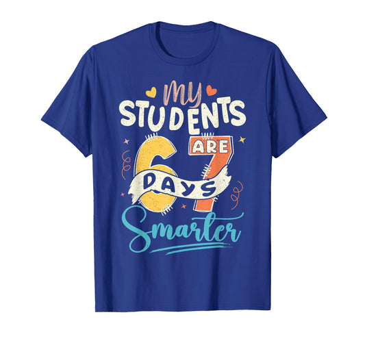 My Students are 67 Days Smarter Teacher T-Shirt
