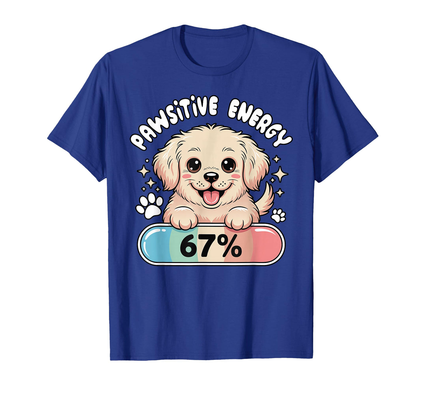 67 Funny Dog Pun Pawsitive Energy at Six Seven Gen Z Alpha T-Shirt