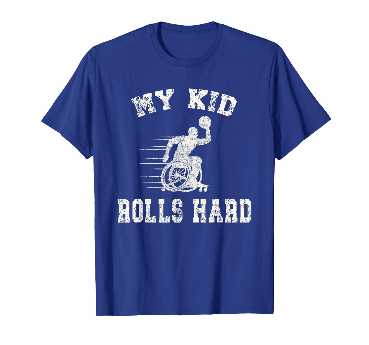 Wheelchair Basketball Player Parent My Kid Rolls Hard T-Shirt