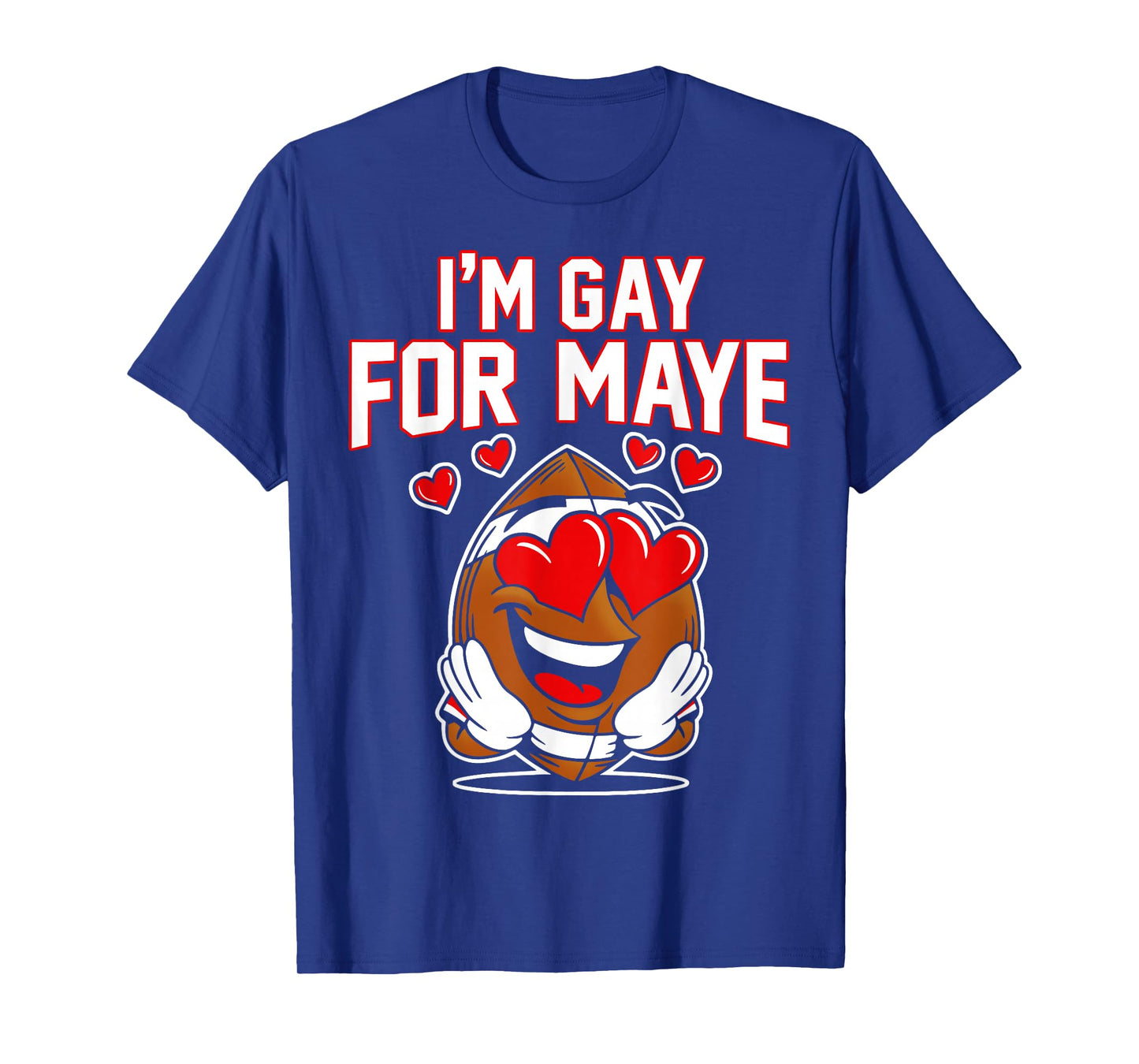 I'm Gay for Maye T-Shirt