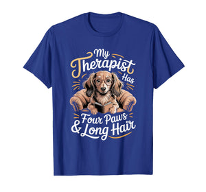 Wiener Dog Lovers Therapist Long Hair Dachshund T-Shirt