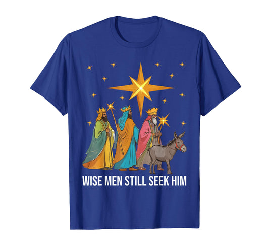 Wise Men Still Seek Him Nativity Scene Christian Christmas T-Shirt