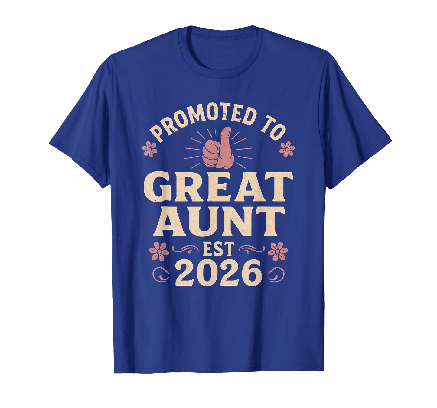 Promoted to Great Aunt est 2026 T-Shirt