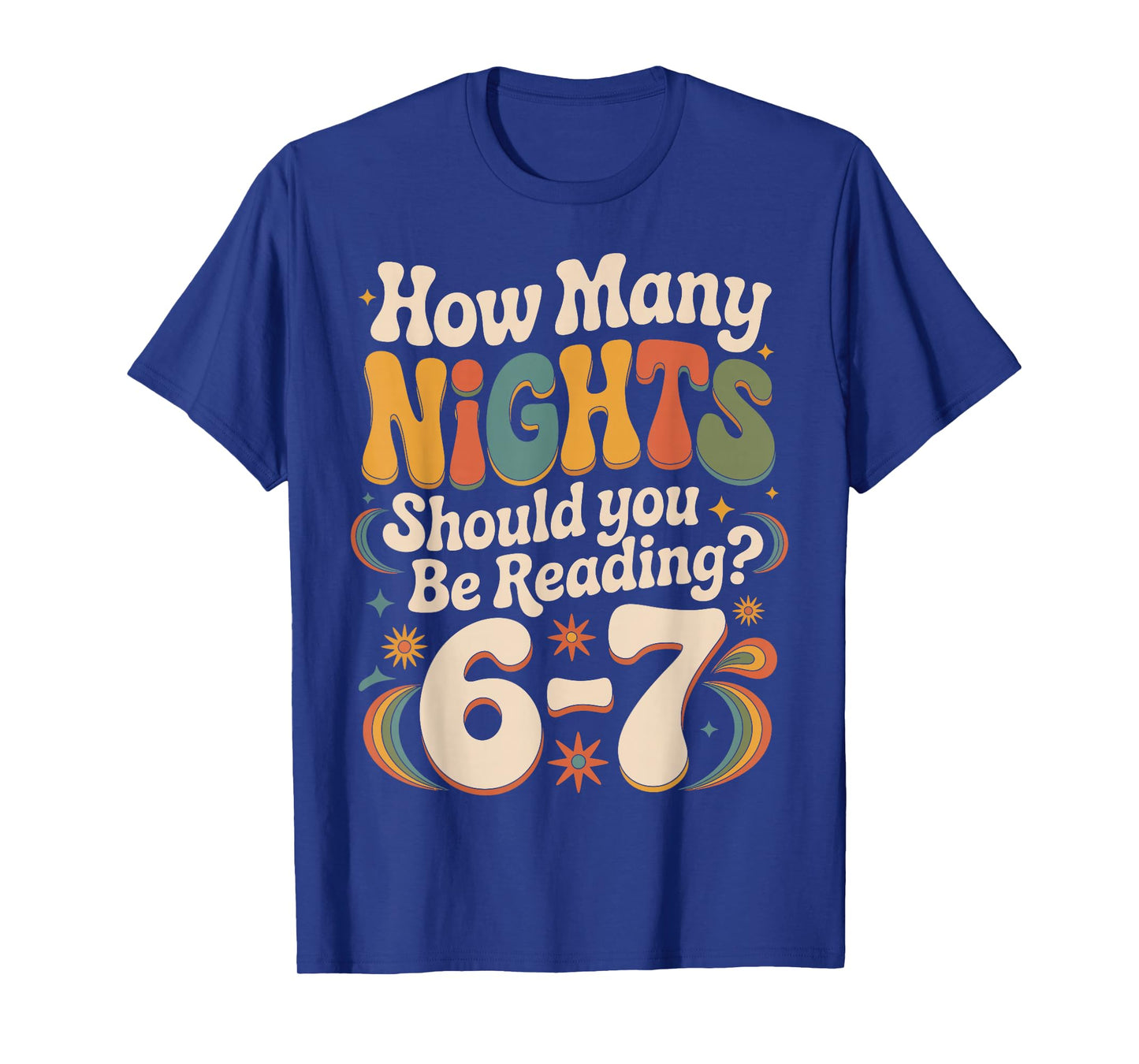 Funny Reading 6 7 Six Seven Meme English Teacher Book Lover T-Shirt