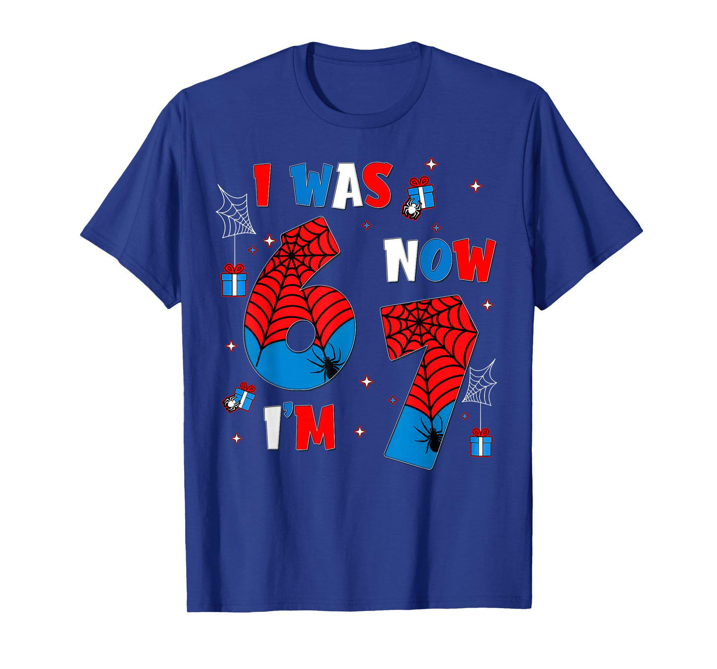 I was 6 Now I’m 7 Year Old 6 7 Meme 7th Birthday Boy Kids T-Shirt