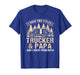 Big Rig Semi Truck Papa Humor Design Proud Trucking Dads T-Shirt
