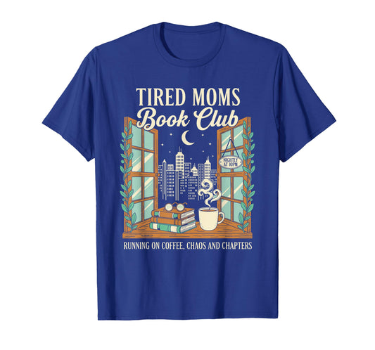 Funny Tired Moms Book Club We Don't Read We Nap T-Shirt