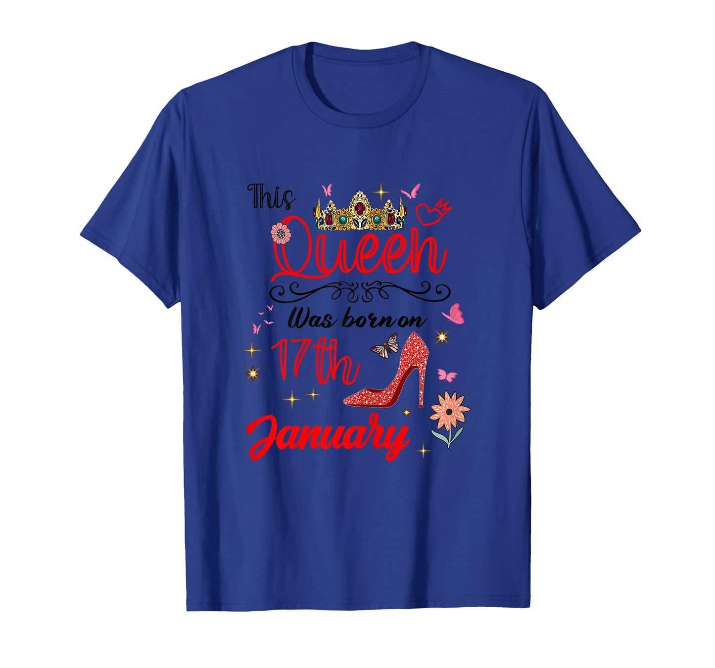 January 17 Birthday This Queen was Born on January 17th T-Shirt