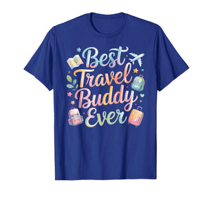 Best Travel Buddy Ever Traveling T-Shirt
