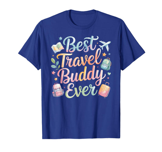 Best Travel Buddy Ever Traveling T-Shirt