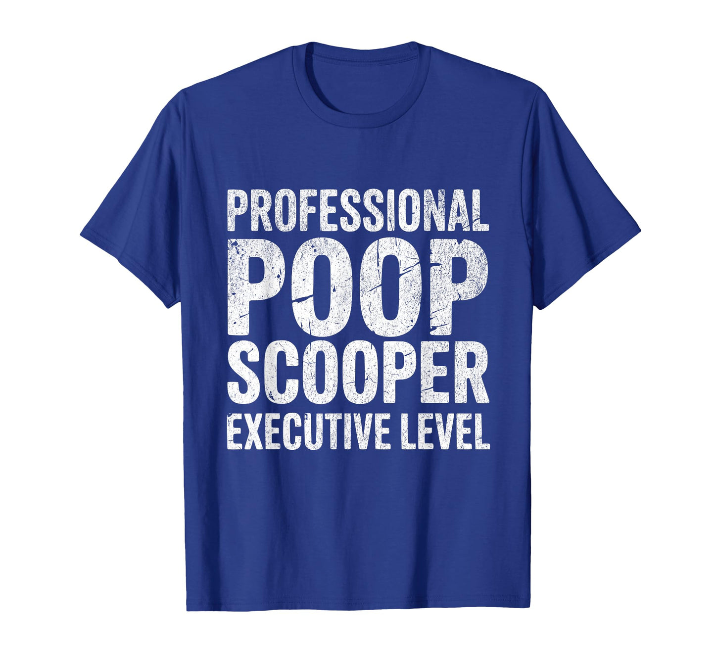 Professional Poop Scooper Executive Level Funny Dog Mom Dad T-Shirt