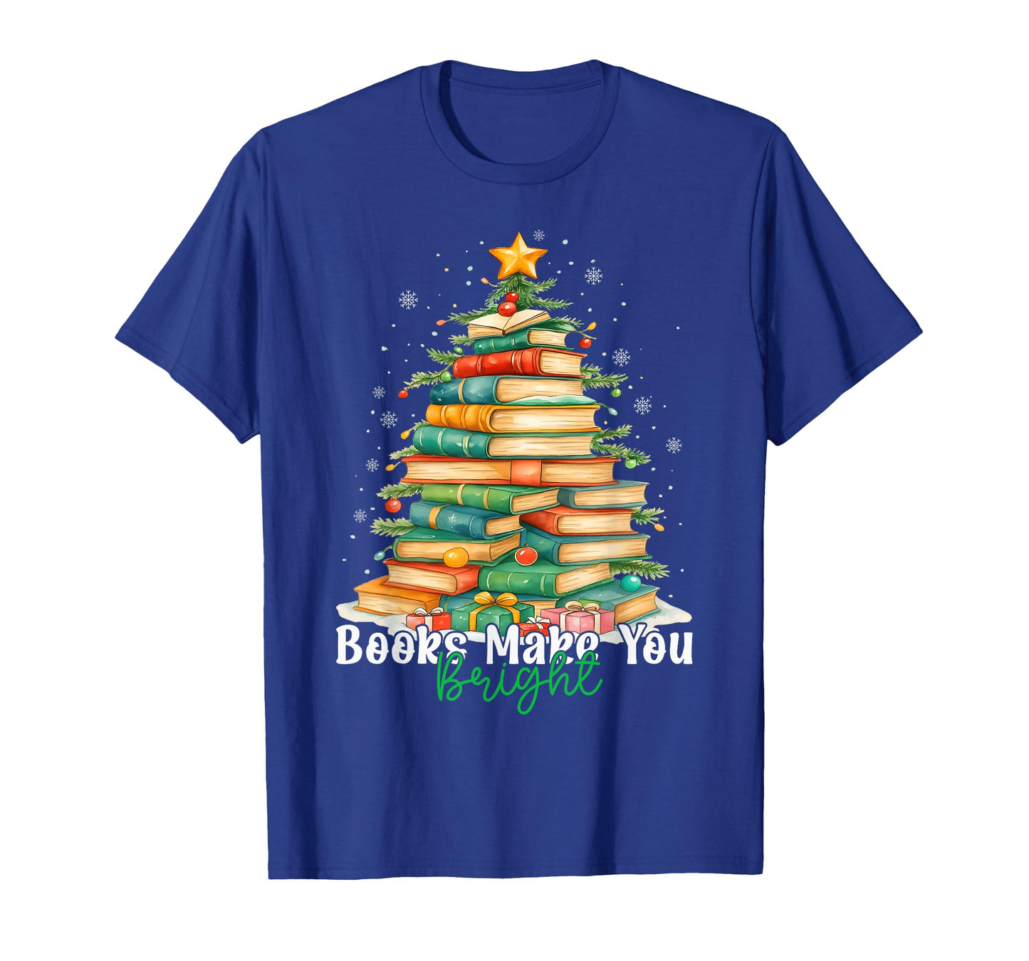 Christmas Books Make You Bright Librarian Teacher Book Lover T-Shirt