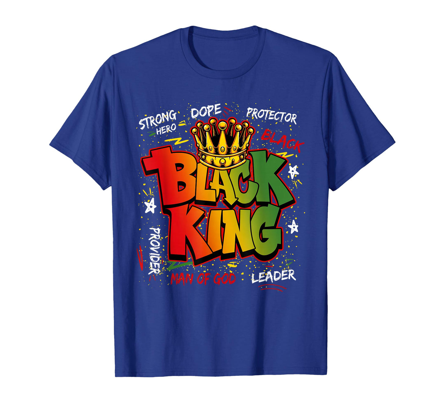 Black King Man of God Strong Hero Dope Black History Melanin T-Shirt