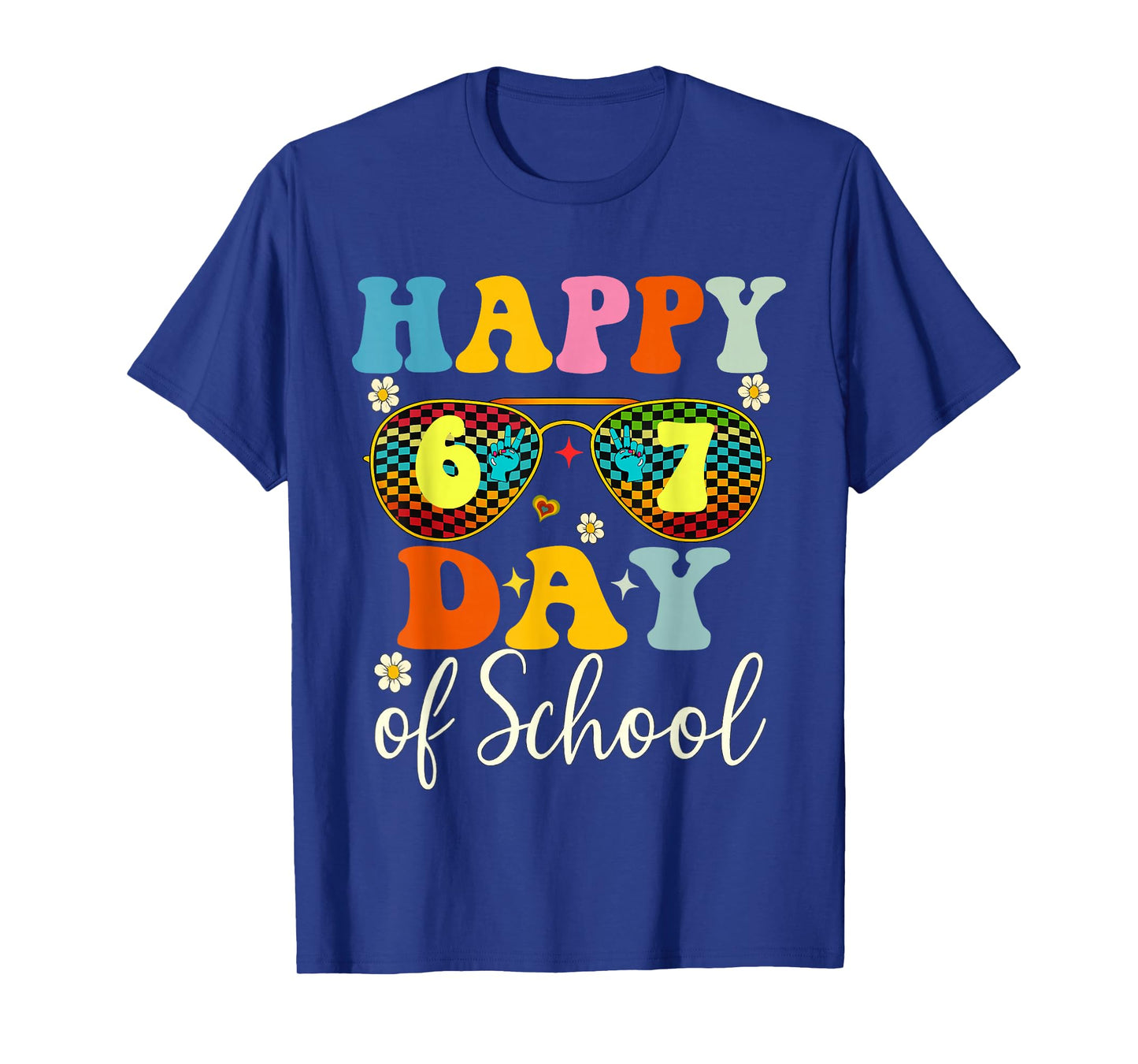 Happy 6 7 Days of School Teacher Kids 6 7th Day of School T-Shirt