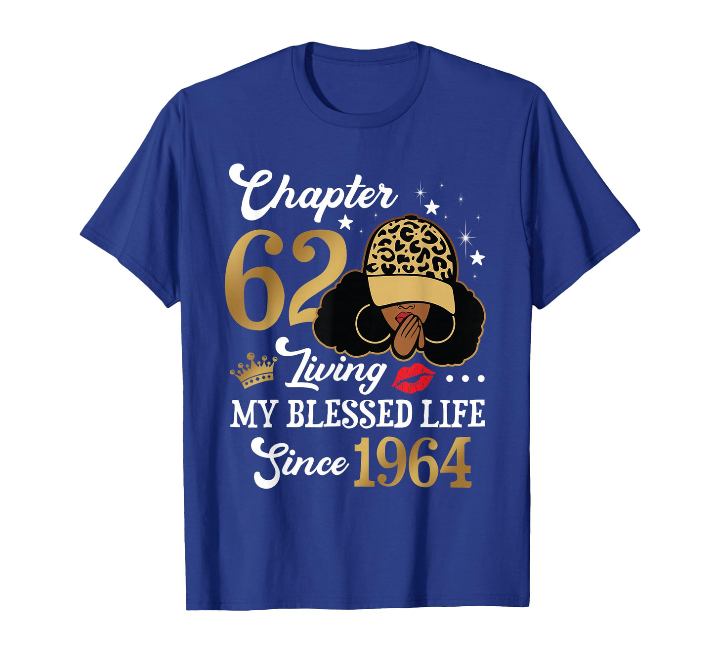 Chapter 62 Living My Blessed Life Since 1964 Afro Girl Gift T-Shirt