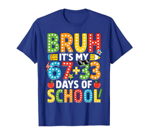 Bruh Its My 67 33 Days of School Funny Boys Kids 100th Day T-Shirt