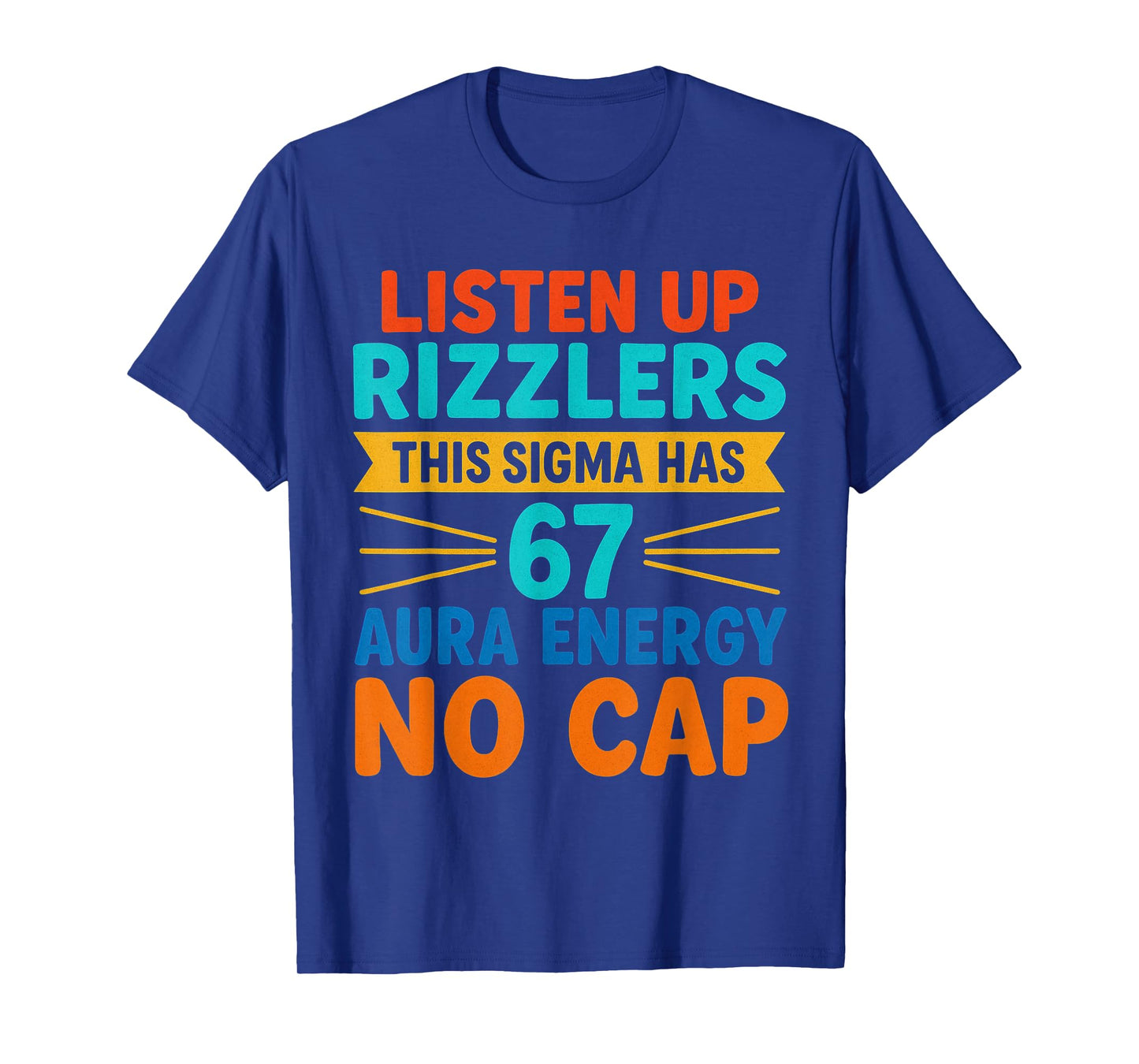Funny Sigma Rizz 67 Aura Energy Meme No Cap T-Shirt