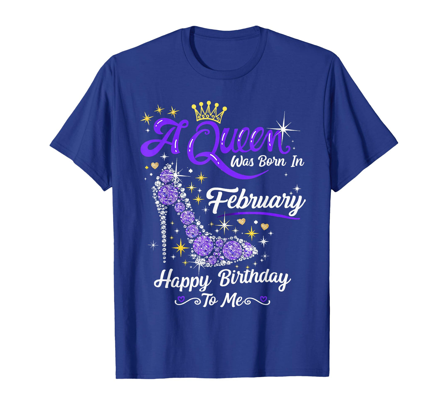 A Queen was Born in February Birthday Women Girl Daughter T-Shirt