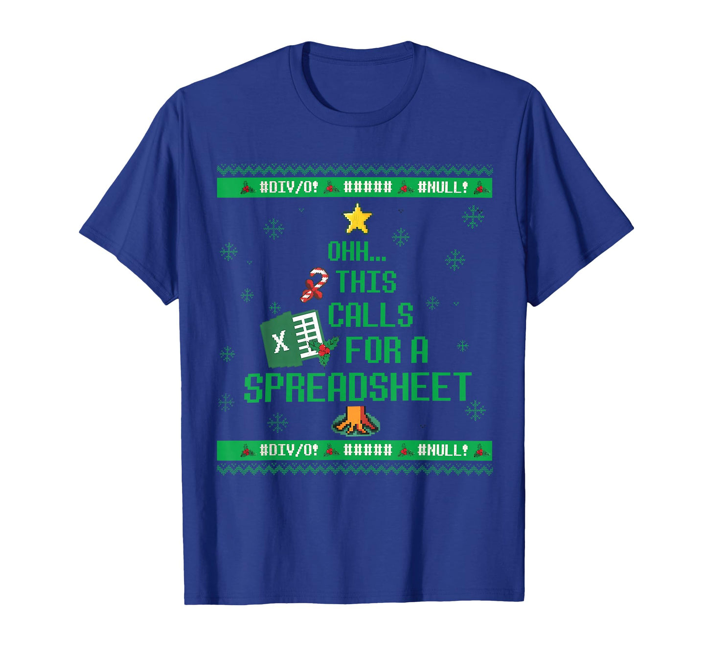 Oh This Calls for A Spreadsheet Christmas Sweater Excel Ugly T-Shirt