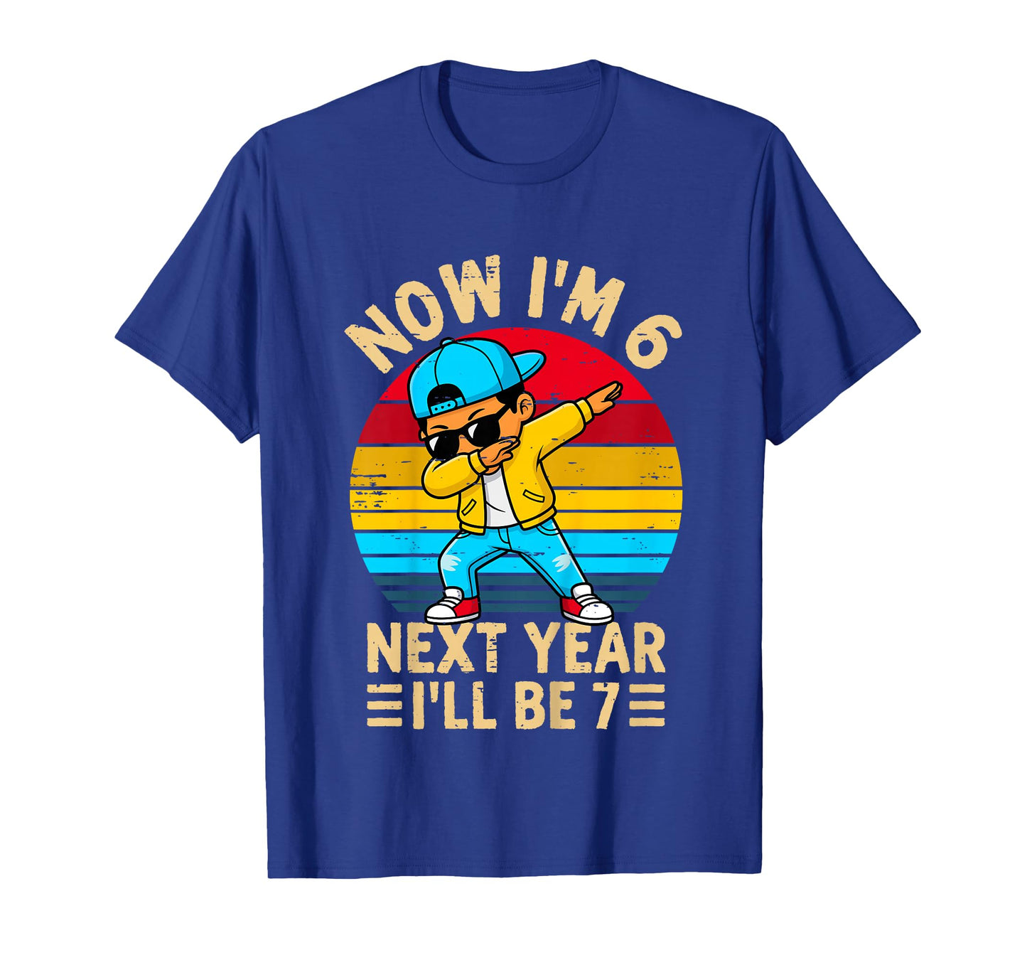 Kids Now I'm 6 Next Year I'll be 7 Kids 6 Year Old Birthday Boys T-Shirt